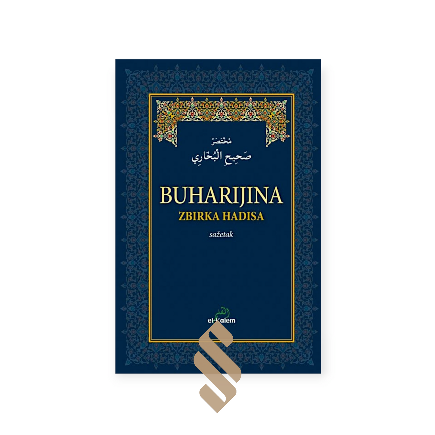 BUHARIJINA ZBIRKA HADISA - SAŽETAK