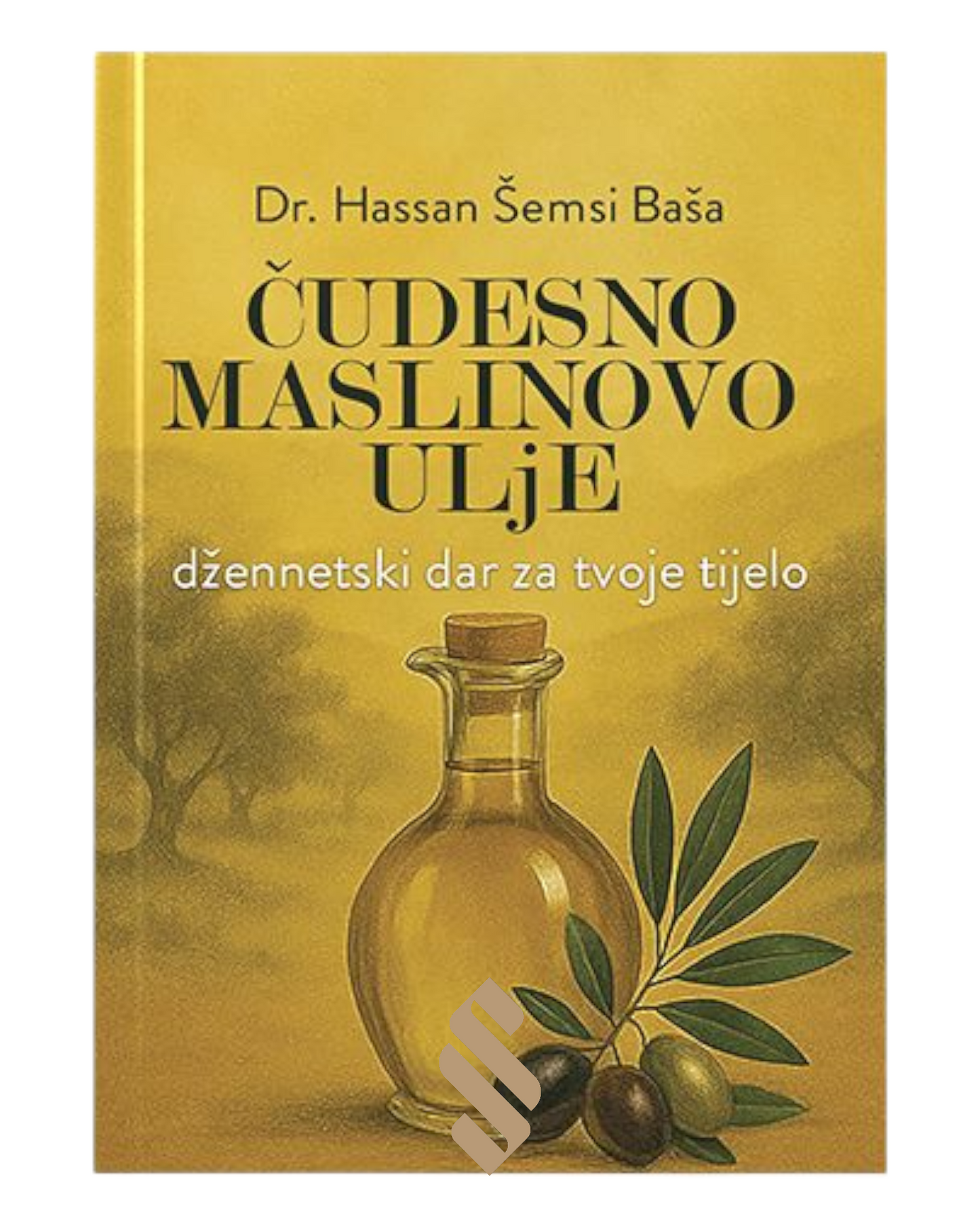 ČUDESNO MASLINOVO ULJE - džennetski dar za tvoje tijelo