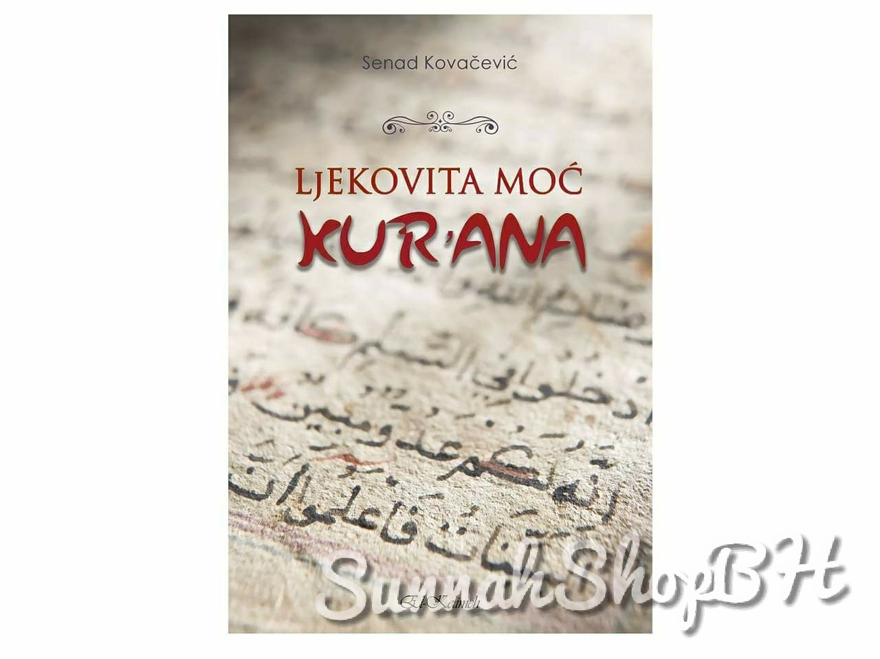 Ljekovita moć Kur'ana