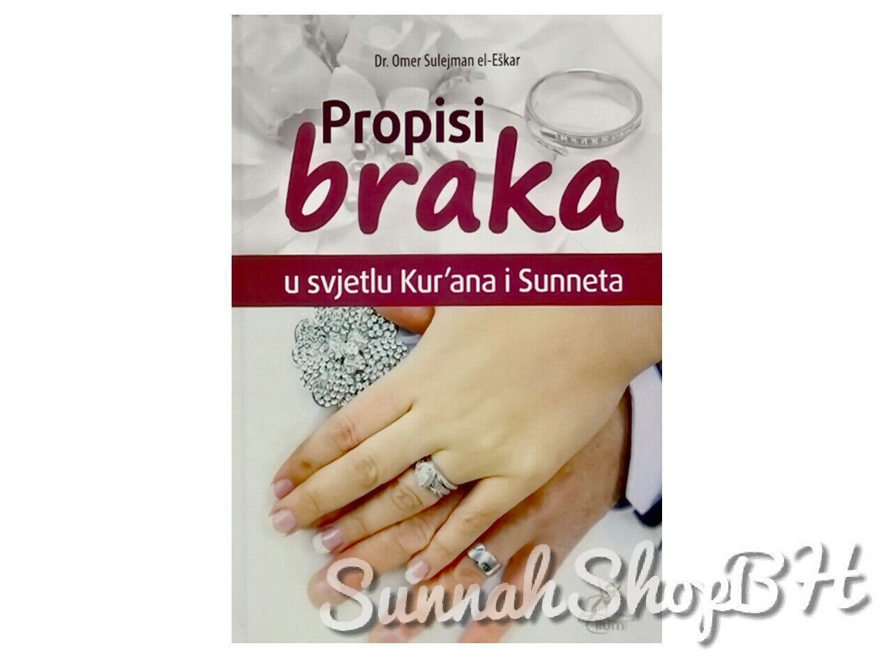 Propisi braka u svjetlu Kur'ana i sunneta