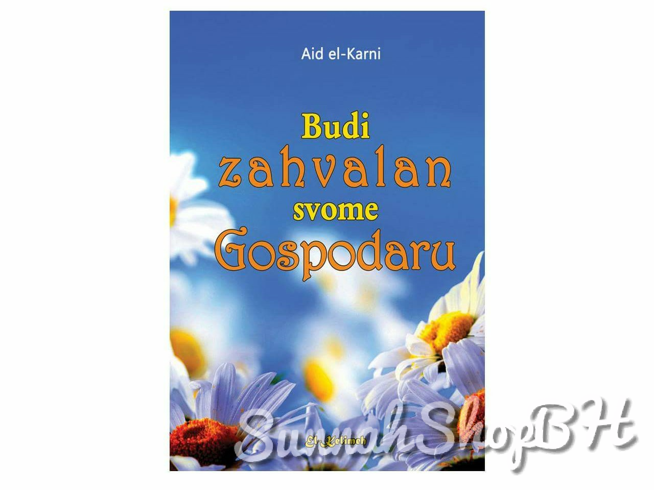 Budi zahvalan svome Gospodaru