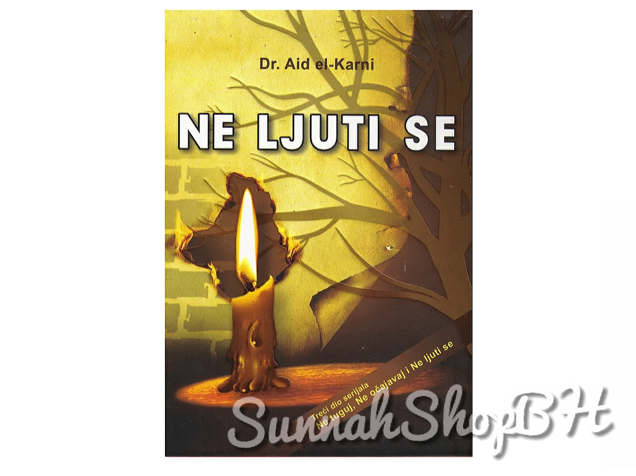 Islamske knjige - Ne ljuti se
