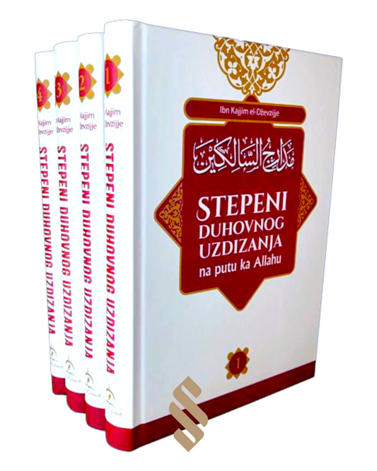 Stepeni duhovnog uzdizanja na putu ka Allahu | 4.toma