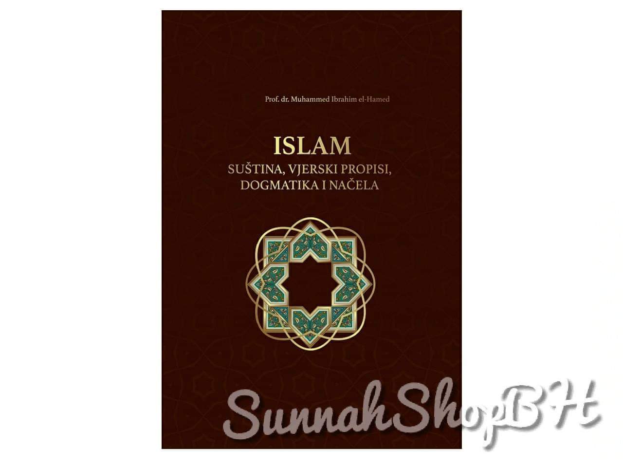 Islamske knjige - Islam - suština, vjerski propisi, dogmatika i načela