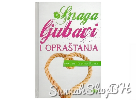 Snaga ljubavi i opraštanja