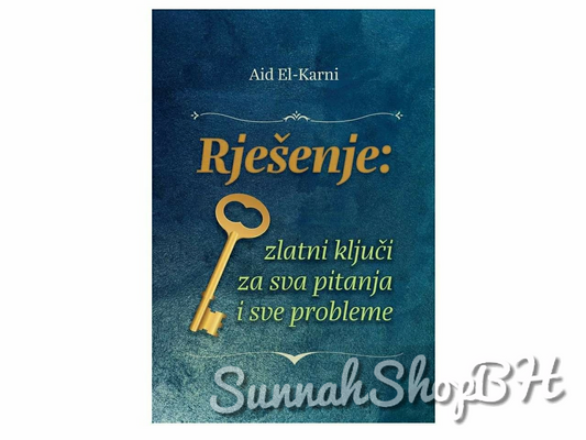 Islamske knjige - Riješenje - zlatni ključi za sva pitanja i sve probleme